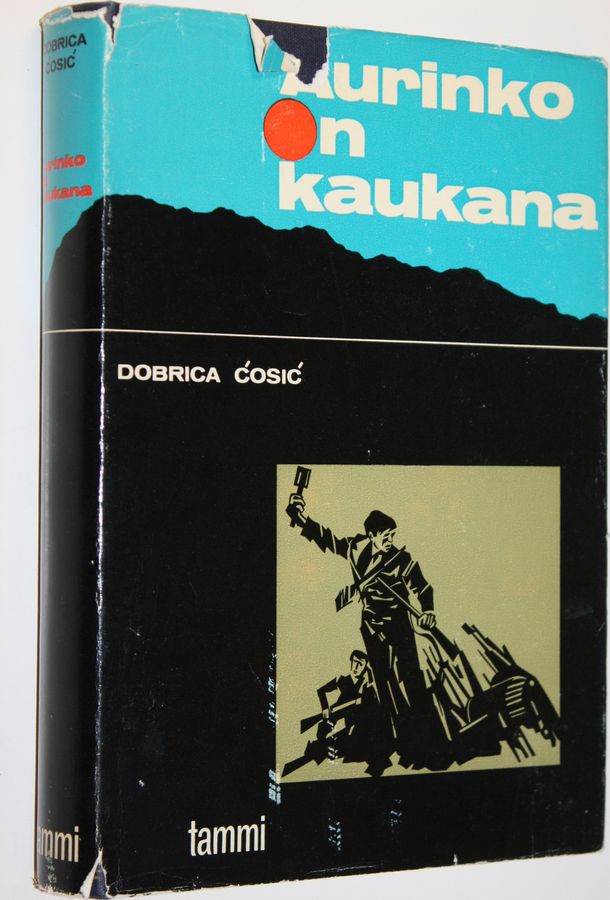 Dobrica Ćosic : Aurinko on kaukana