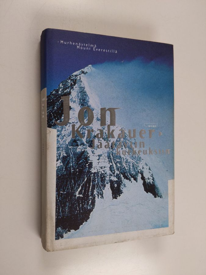 Jon Krakauer : Jäätäviin korkeuksiin : murhenäytelmä Mount Everestillä