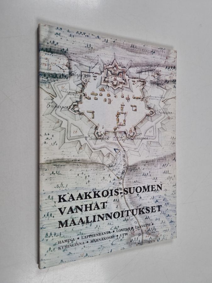 Kaakkois-Suomen vanhat maalinnoitukset