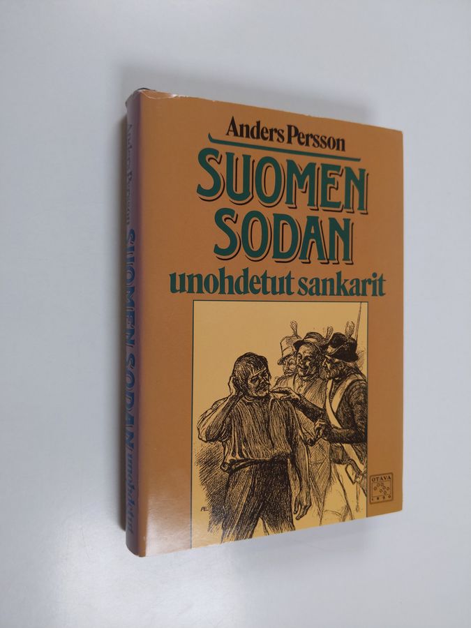 Anders Persson : Suomen sodan unohdetut sankarit