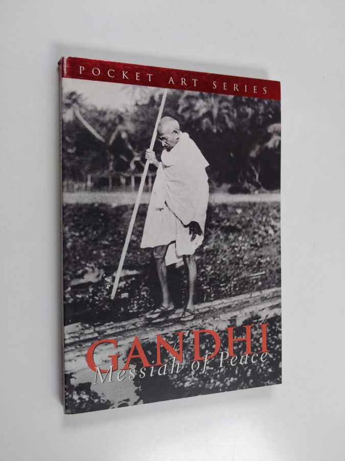 Gandhi - Messiah of Peace