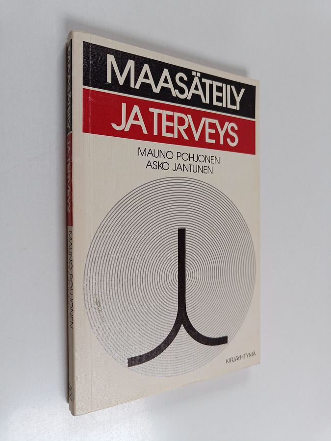 Mauno Pohjonen : Maasäteily ja terveys