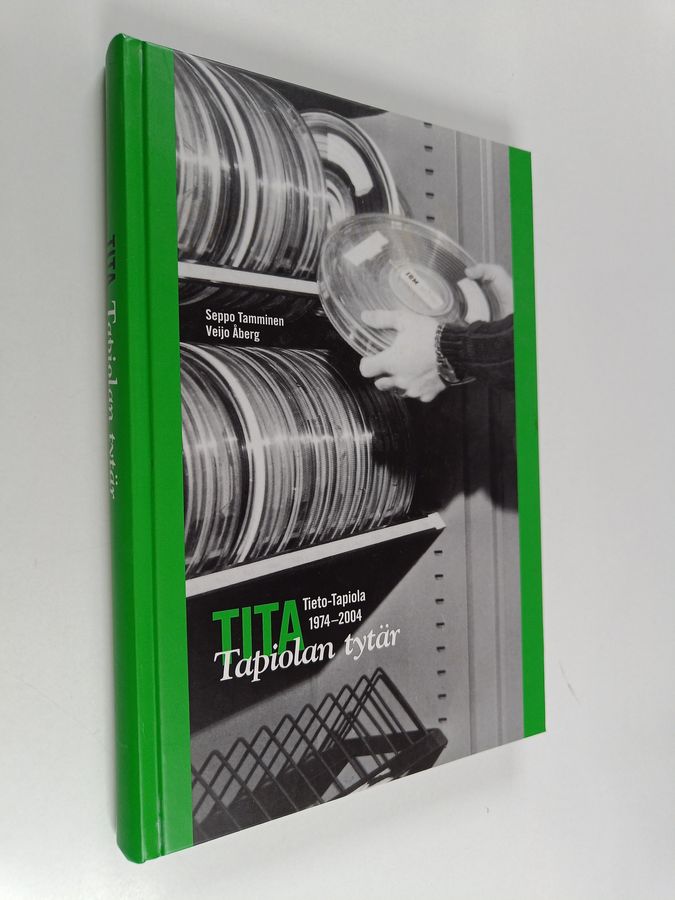 Seppo Tamminen : Tita, Tapiolan tytär : Tieto-Tapiola 1974-2004