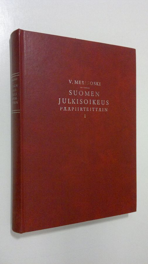 V. Merikoski : Suomen julkioikeus pääpiirteittäin 1