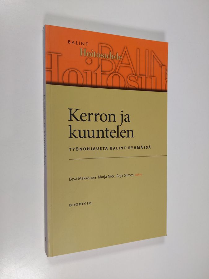 Kerron ja kuuntelen