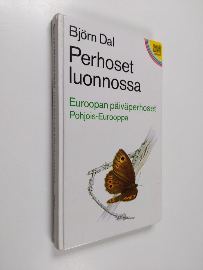 Björn Dal : Perhoset luonnossa : Euroopan päiväperhoset, Pohjois-Eurooppa