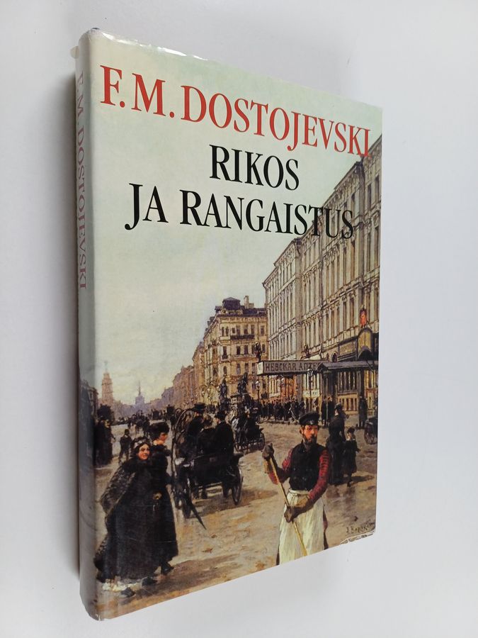 F. M. Dostojevski : Rikos ja rangaistus