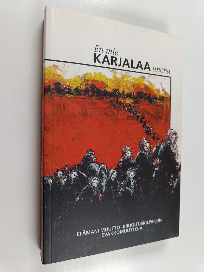 En mie Karjalaa unoha