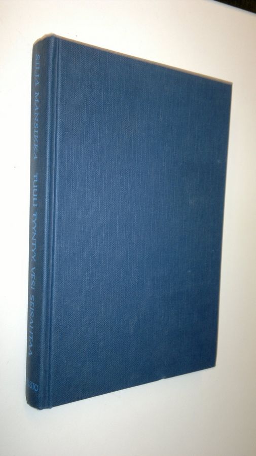 Silja Mansikka : Tuuli tyyntyy, vesi seisahtaa