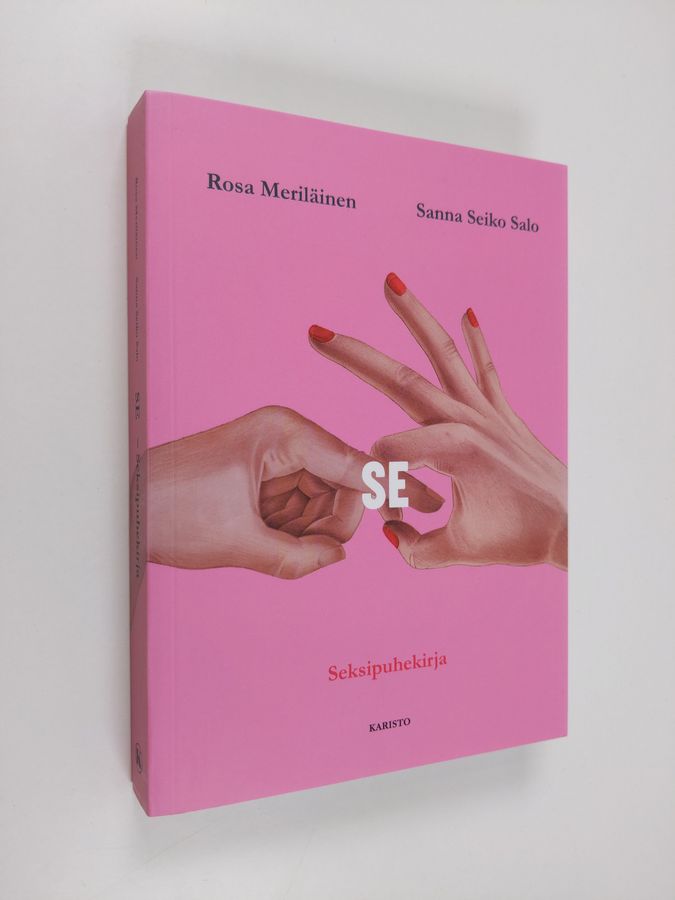 Rosa Meriläinen : Se : seksipuhekirja