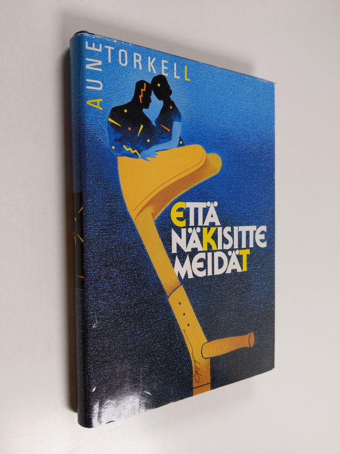 Että näkisitte meidät