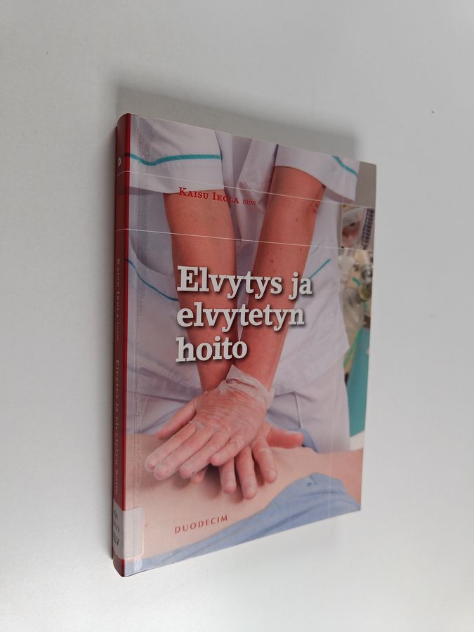 Elvytys ja elvytetyn hoito