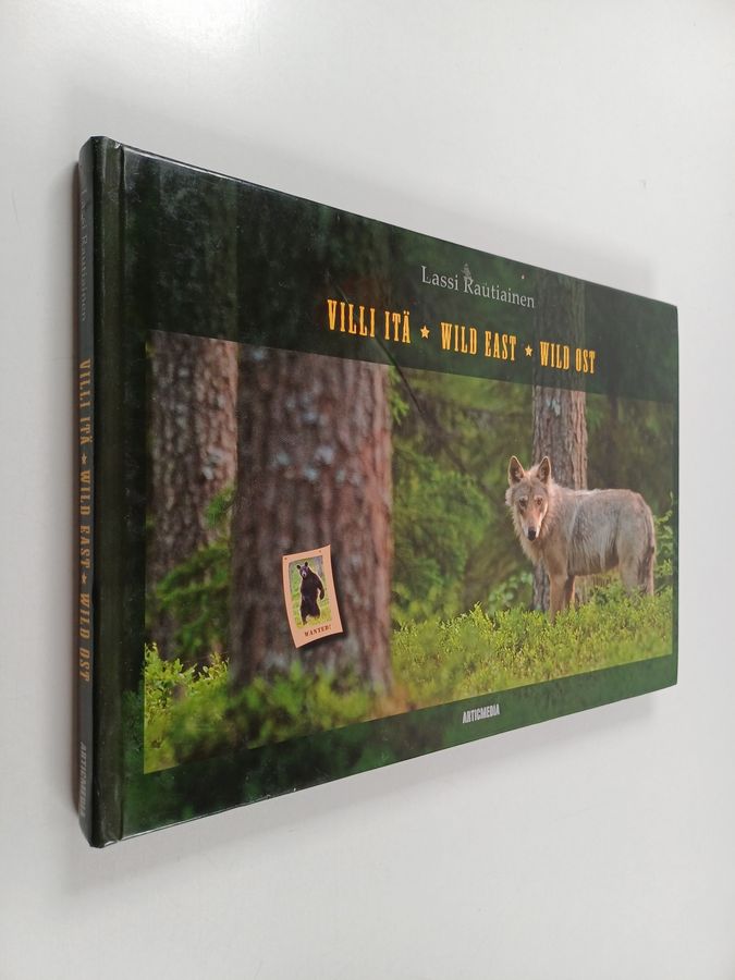 Lassi Rautiainen : Villi itä = Wild east = Wild Ost