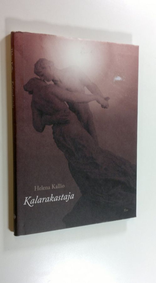 Helena Kallio : Kalarakastaja