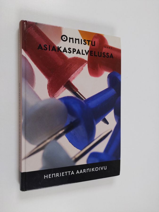 Henrietta Aarnikoivu : Onnistu asiakaspalvelussa