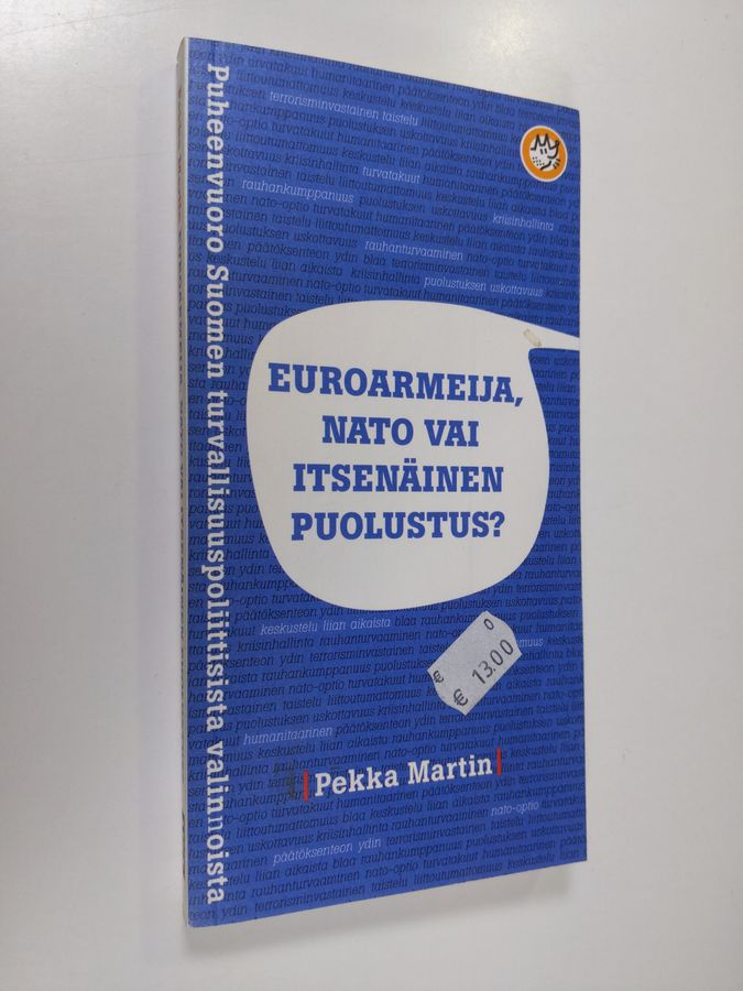 Euroarmeija, Nato vai itsenäinen puolustus?