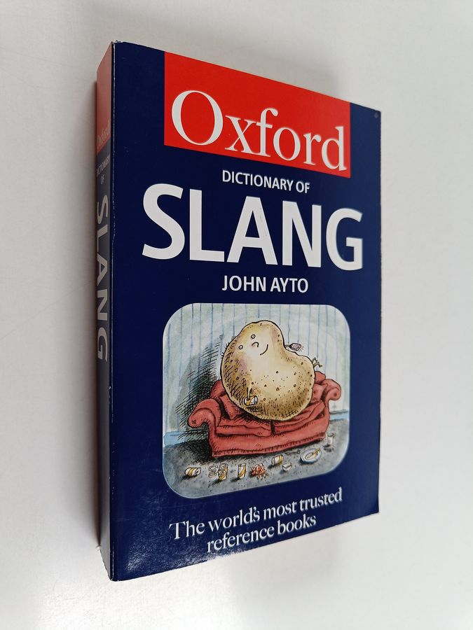 The Oxford Dictionary of Slang