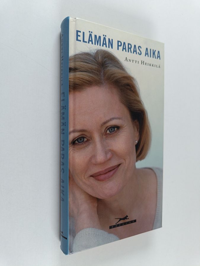 Antti Heikkilä : Elämän paras aika