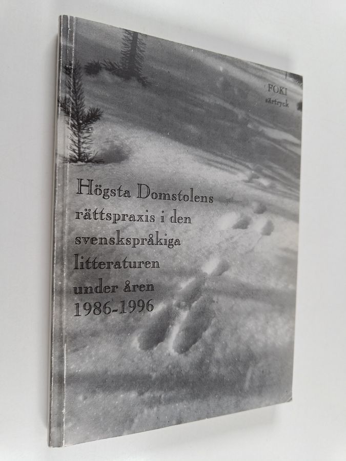 Högsta domstolens rättspraxis i den svenskspråkiga litteraturen under åren 1986-1996