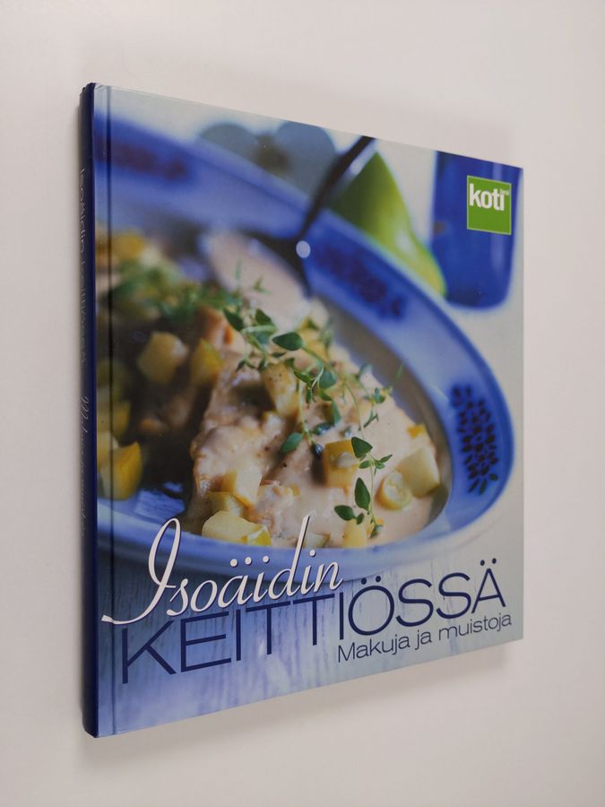 Inga Aaltonen : Isoäidin keittiössä : makuja ja muistoja