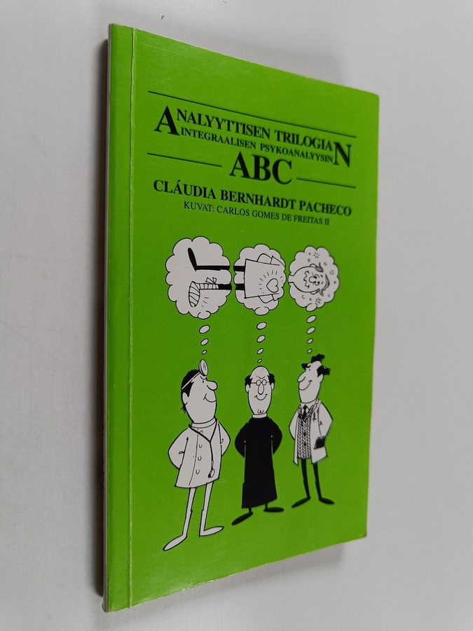 Analyyttisen trilogian integraalisen psykoanalyysin ABC