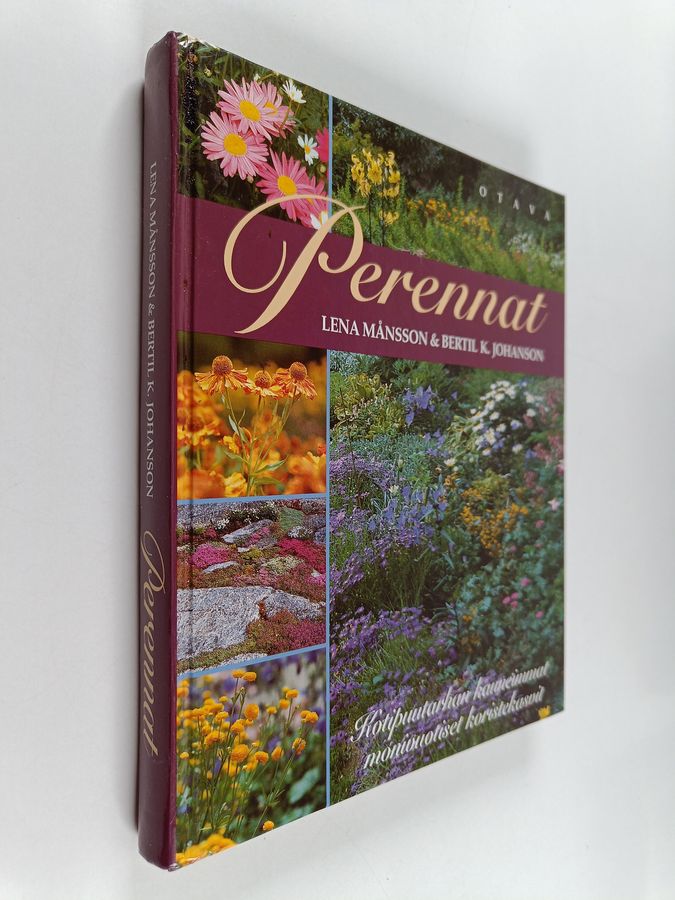 Lena Månsson : Perennat : kotipuutarhan kauneimmat koristekasvit