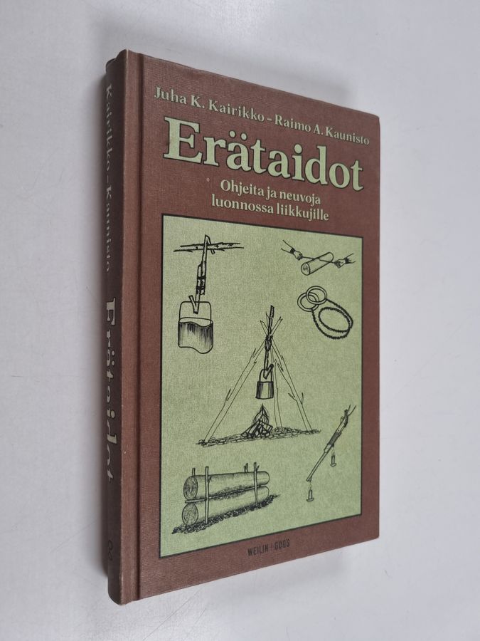 Juha K. Kairikko & Raimo A. Kaunisto : Erätaidot : ohjeita ja neuvoja luonnossa liikkujille