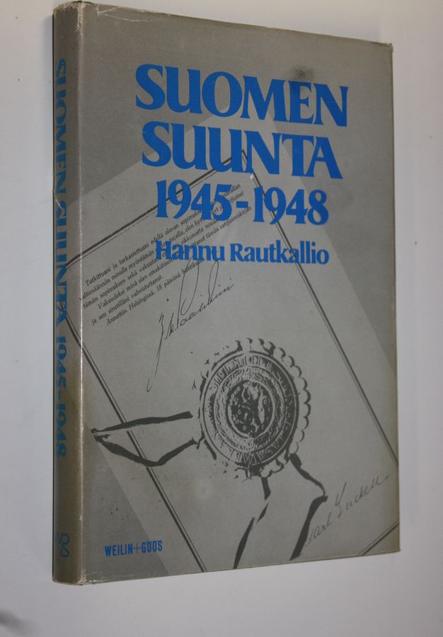 Hannu Rautkallio : Suomen suunta 1945-1948