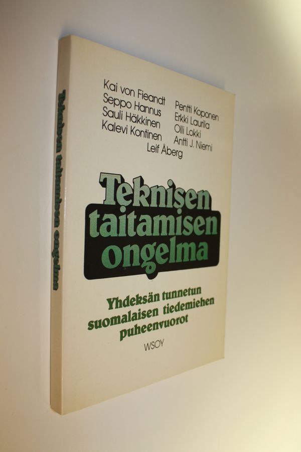 Teknisen taitamisen ongelma : studia generalia -esitelmäsarja : yhdeksän tunnetun suomalaisen tiedemiehen puheenvuoro
