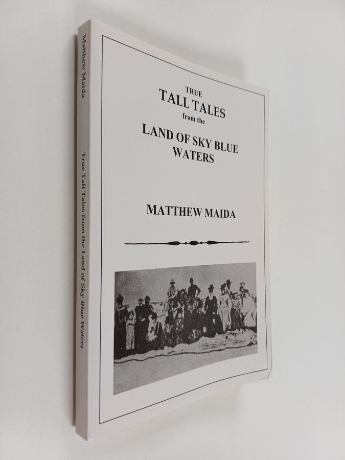 True Tall Tales from the Land of Sky Blue Waters