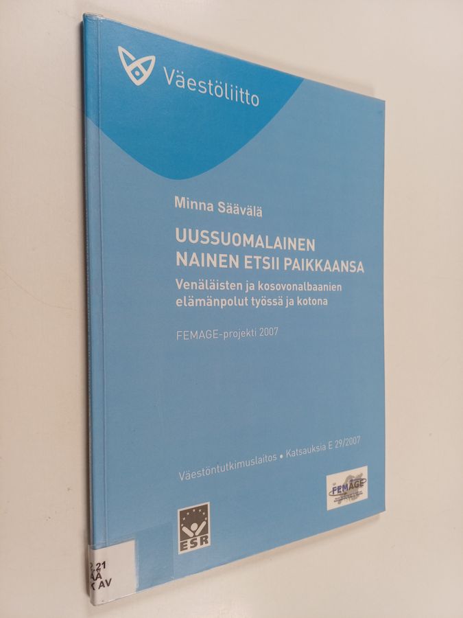 Uussuomalainen nainen etsii paikkaansa