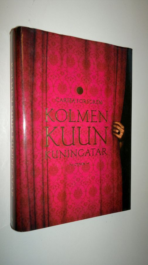 Carita Forsgren : Kolmen kuun kuningatar