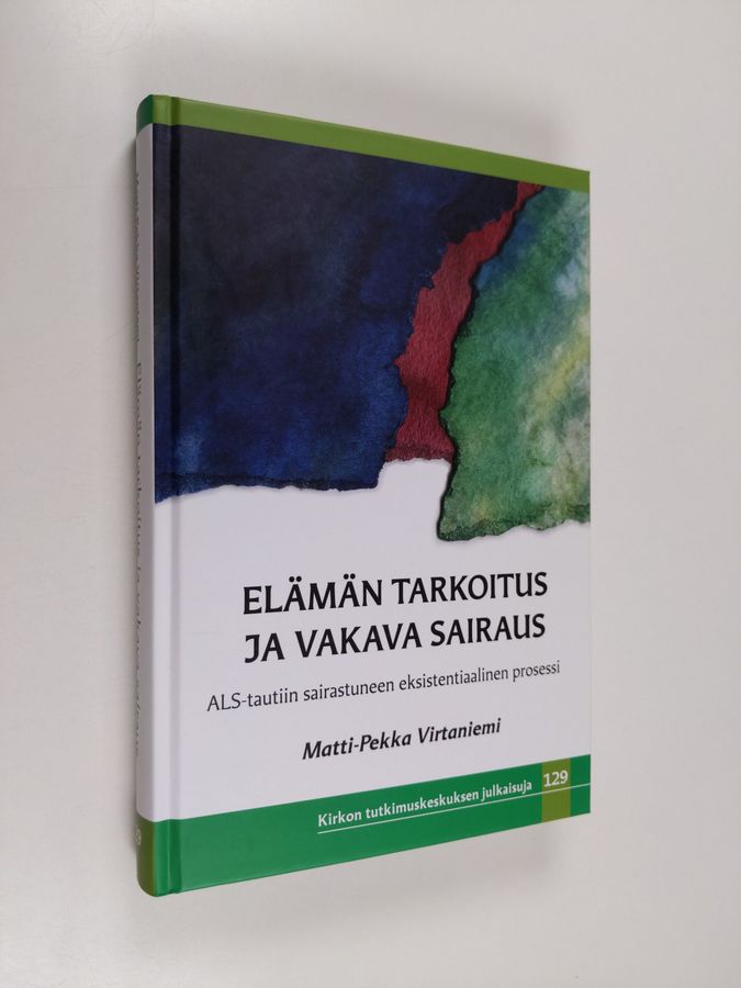 Elämän tarkoitus ja vakava sairaus