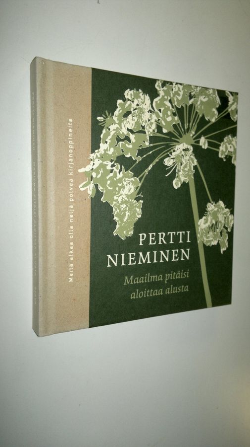 Pertti Nieminen : Maailma pitäisi aloittaa alusta : runoja