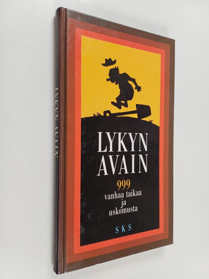 Juha (toim.) Nirkko : Lykyn avain : 999 vanhaa taikaa ja uskomusta