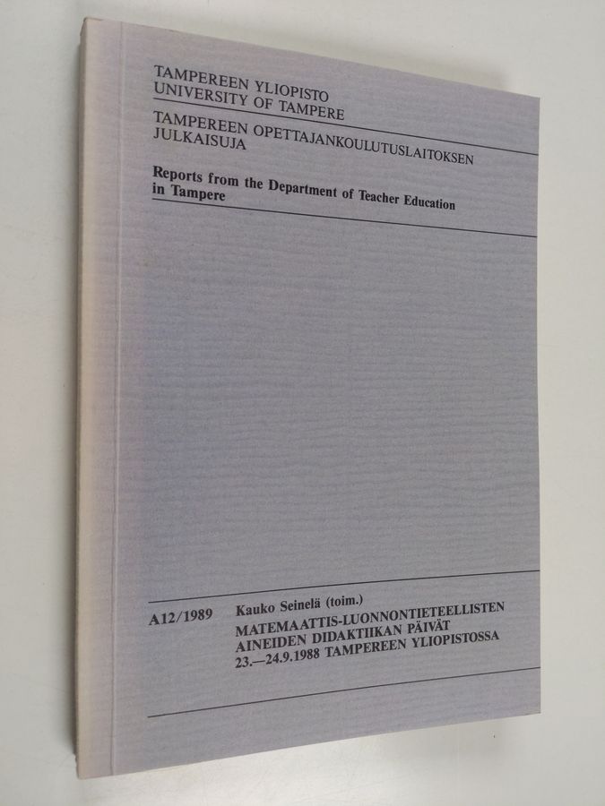 Matemaattis-luonnontieteellisten aineiden didaktiikan päivät 23.-24.9.1988 Tampereen yliopistossa