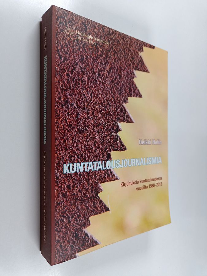 kirjoituksia kuntataloudesta vuosilta 1980-2013 - Kirjoituksia kuntataloudesta vuosilta 1980-2013