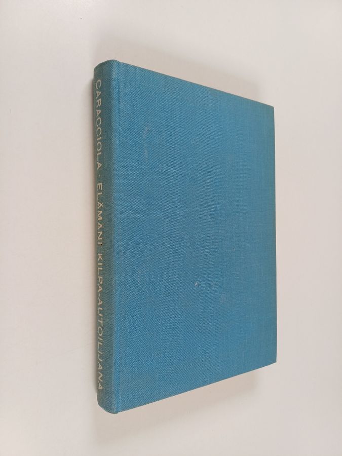 Rudolf Caracciola : Elämäni kilpa-ajajana (signeerattu)