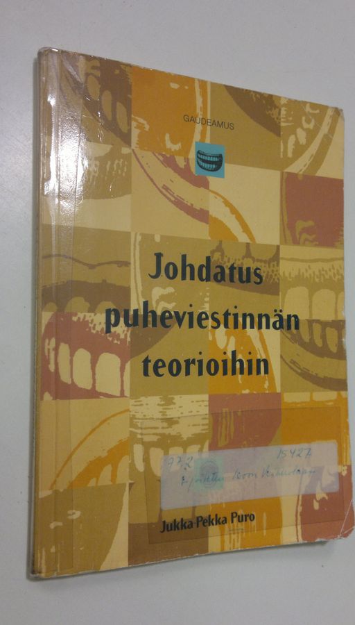 Jukka-Pekka Puro : Johdatus puheviestinnän teorioihin