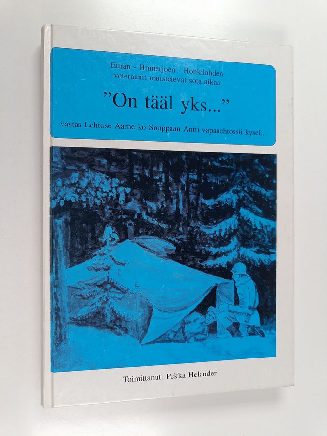"On tääl yks..." vastas Lehtose Aarne ko Souppaan Antti vapaaehtossii kysel...