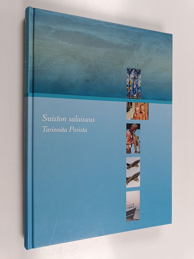 Suiston salaisuus : tarinoita Porista