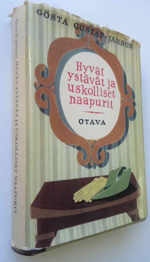 Gösta Gustaf-Janson : Hyvät ystävät ja uskolliset naapurit