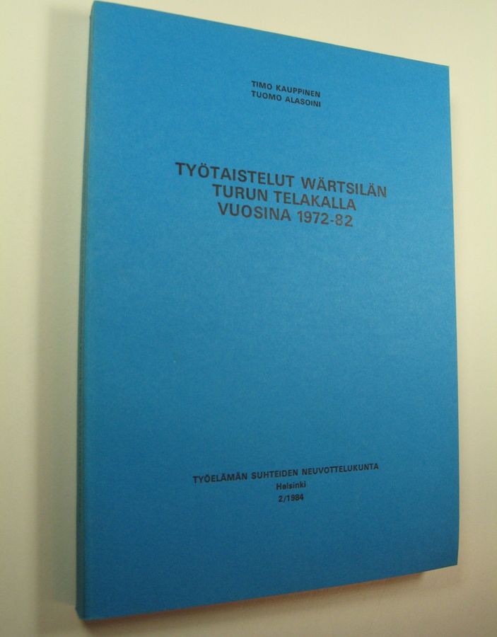 Työtaistelut Wärtsilän Turun telakalla vuosina 1972-82