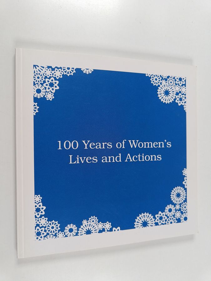 100 years of women's lives and actions