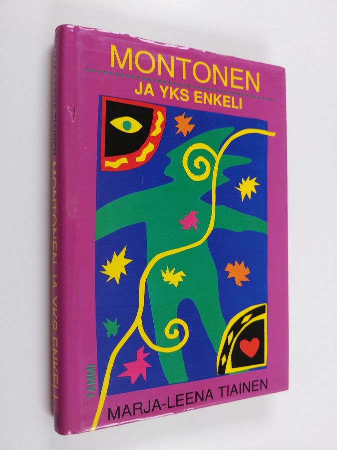 Marja-Leena Tiainen : Montonen ja yks enkeli