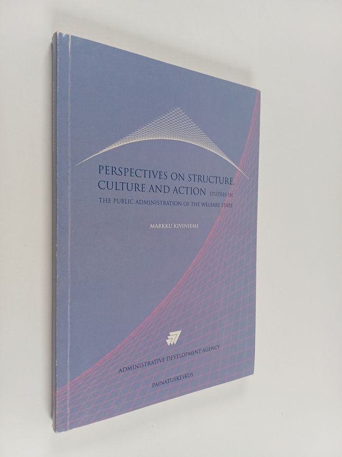 Perspectives on structure, culture and action