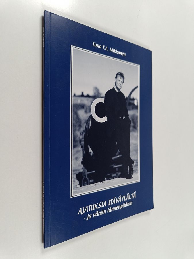 Ajatuksia Itäväylältä - ja vähän lännenpääkin