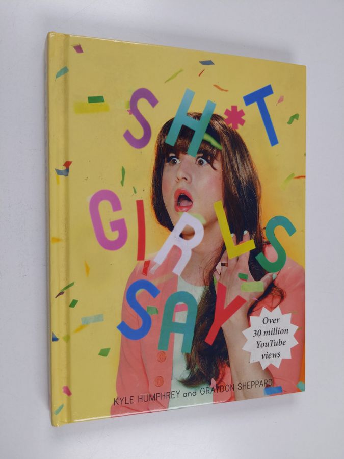 Shit Girls Say