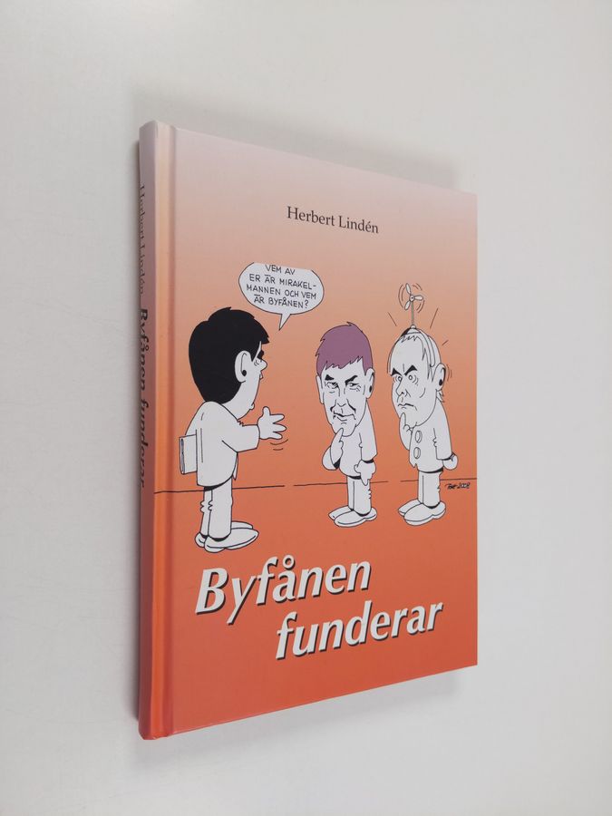 Byfånen funderar