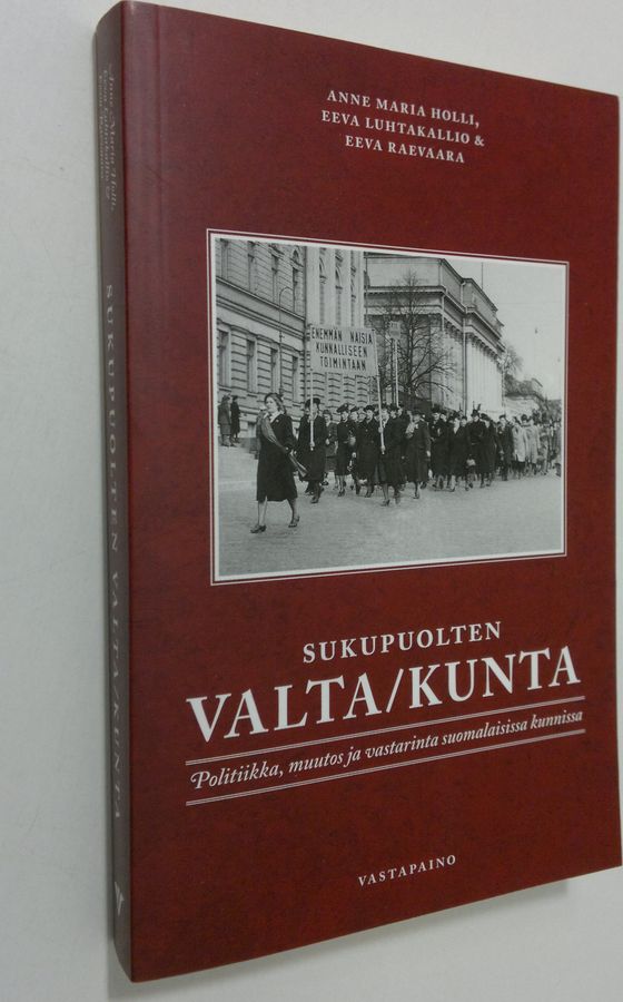 Anne Maria Holli : Sukupuolten valta/kunta
